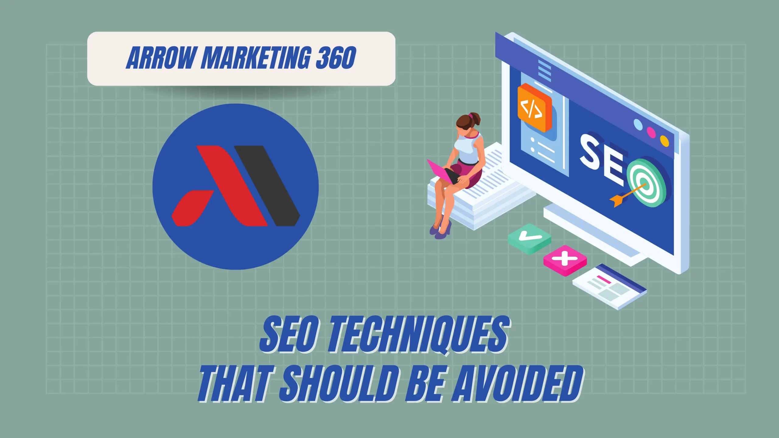 Which seo techniques should be avoided